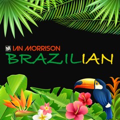 Ian Morrison - BrazilIAN