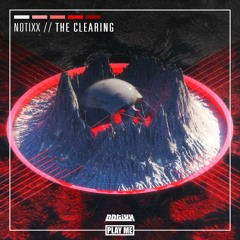 Notixx - The Clearing