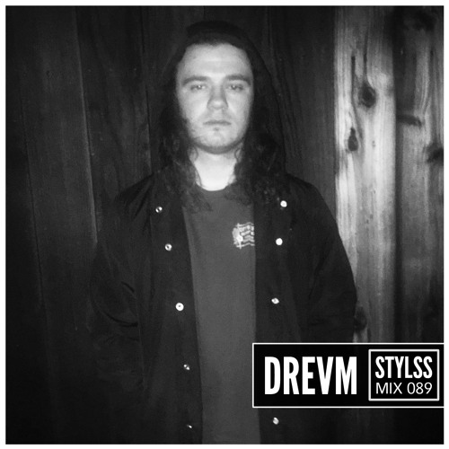 STYLSS Mix 089: DREVM