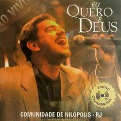 Cria Em Mim - Comunidade De Nilópolis