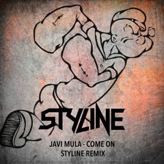 Javi Mula - Come On (Styline Remix)
