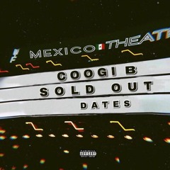 Coogi B _Sold Out Dates Remix