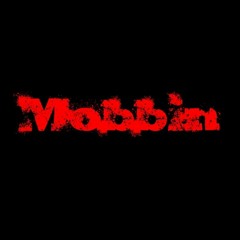 Mobbin ft. Hollywood