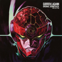 Tengen Toppa Gurren Lagan - Rise Your XXX - Taku Iwasaki