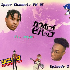 Space Channel 05: Episode 2 [ ft. Jryan ]