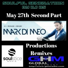 SOULFUL GENERATION BY DJDS(FRANCE)GHM RADIO MAY 27TH 2018 SECOND PART SPECIAL DJ MARK DI MEO