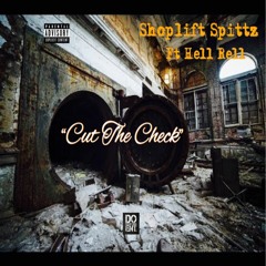 Shoplift Spittz Ft. Hell Rell - Cut the Check  "Produced by" Juan who