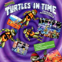 Teenage Mutant Ninja Turtles IV : Turtles in Time (Arcade)OST