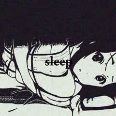 Sleep