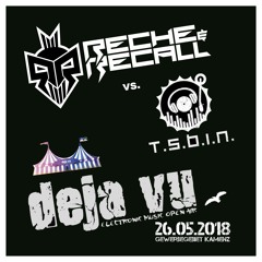 RECHE & RECALL vs TSBiN @ DejaVu Kamenz 2K18