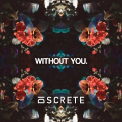 WITHOUT YOU. (ft. Mary Cicilia)