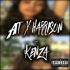 AT X Harri$on - Kenza