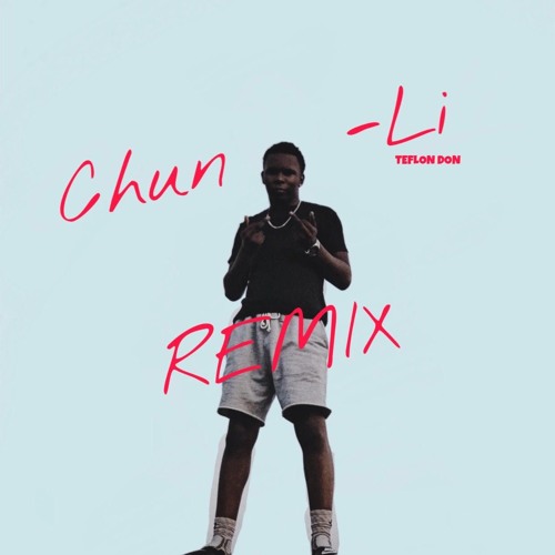 Chun - Li Remix
