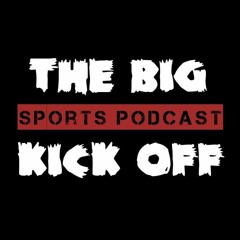 The big kick off Show 53 Dave's Champions League Misery