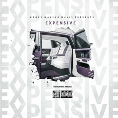 Expensive - French X Archee (Prod. JP Soundz)