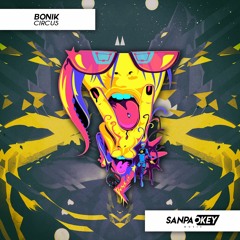 BONIK - Circus (Out Now!) [Free Download]