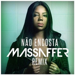Não Encosta - Ludmilla (Mazze Remix)[FREE DOWNLOAD]
