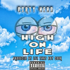 Overdose (High On Life)- Dirty Head