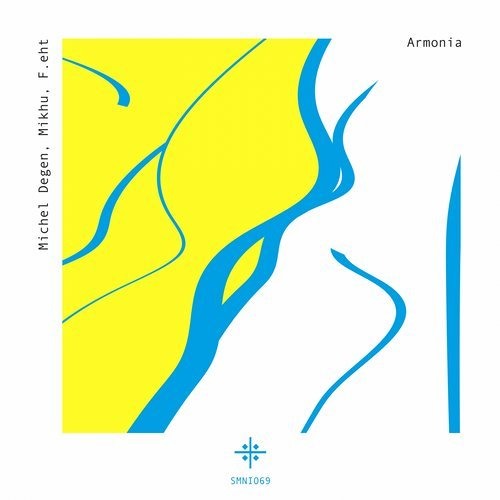 Premiere : Michel Degen & Mikhu - Armonia (SMNI069)