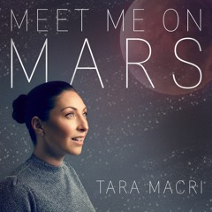 Meet Me On Mars - Tara Macri