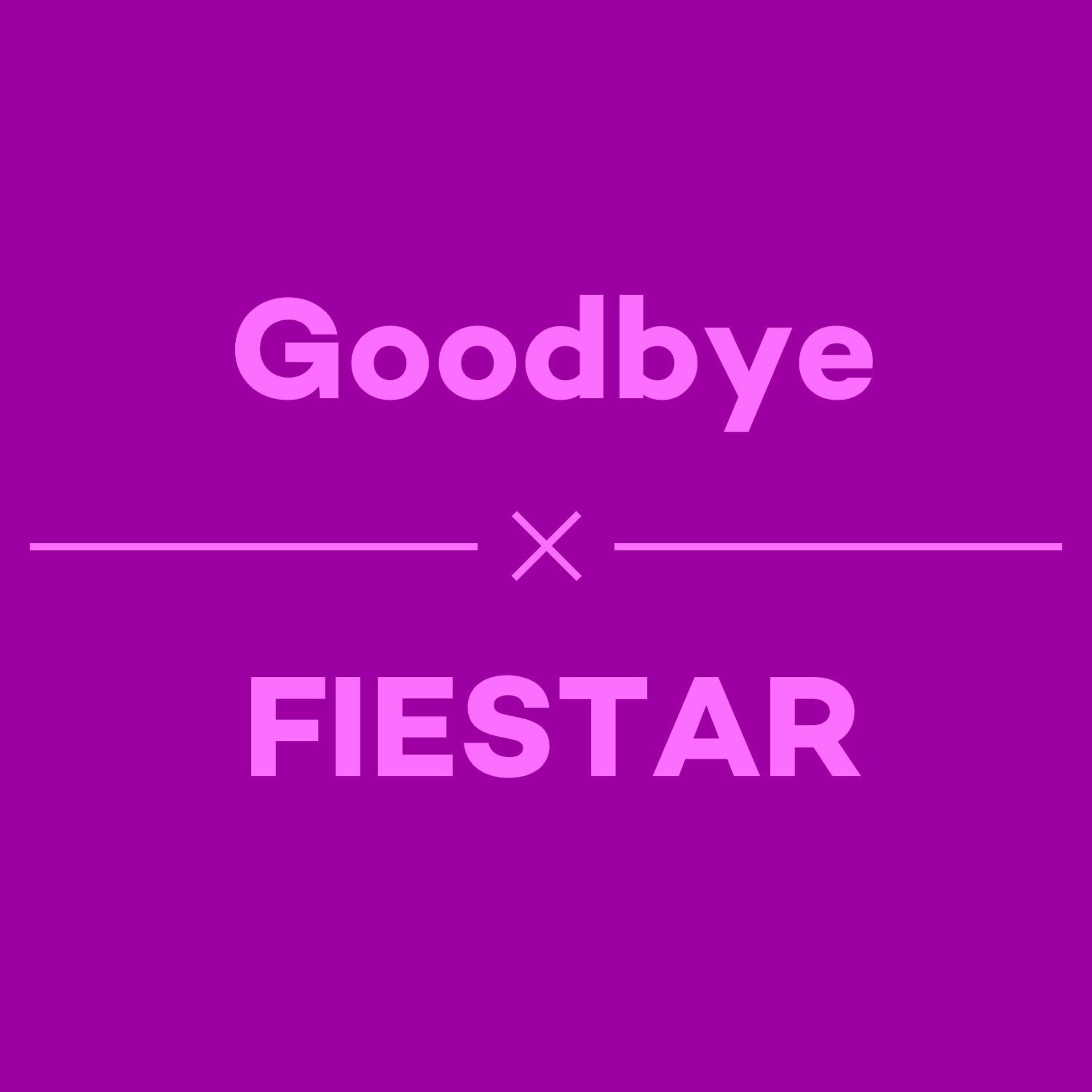 Episode 30 - FIESTAR