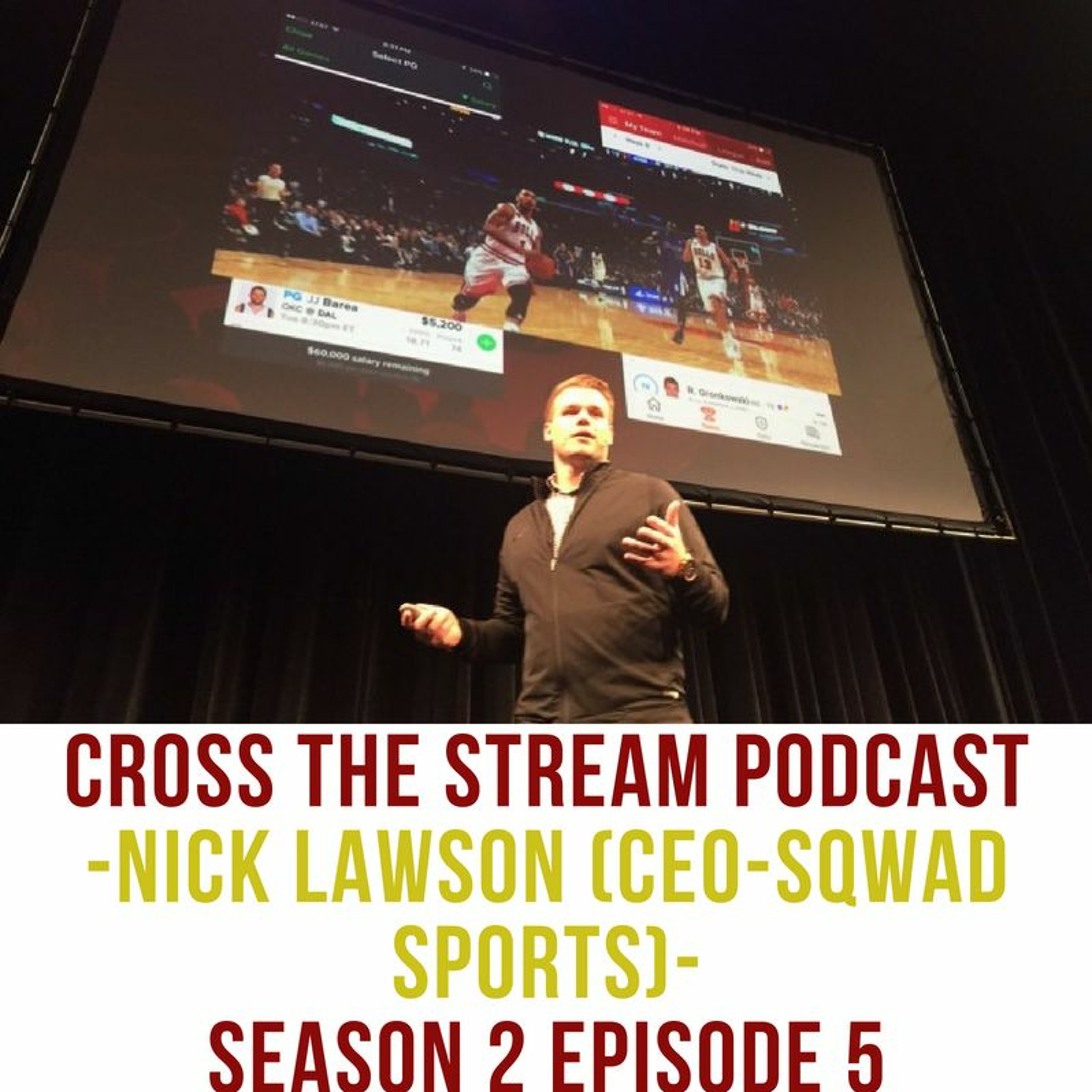 Cross The Stream Podcast