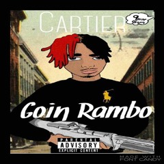 Cartier - Goin Rambo
