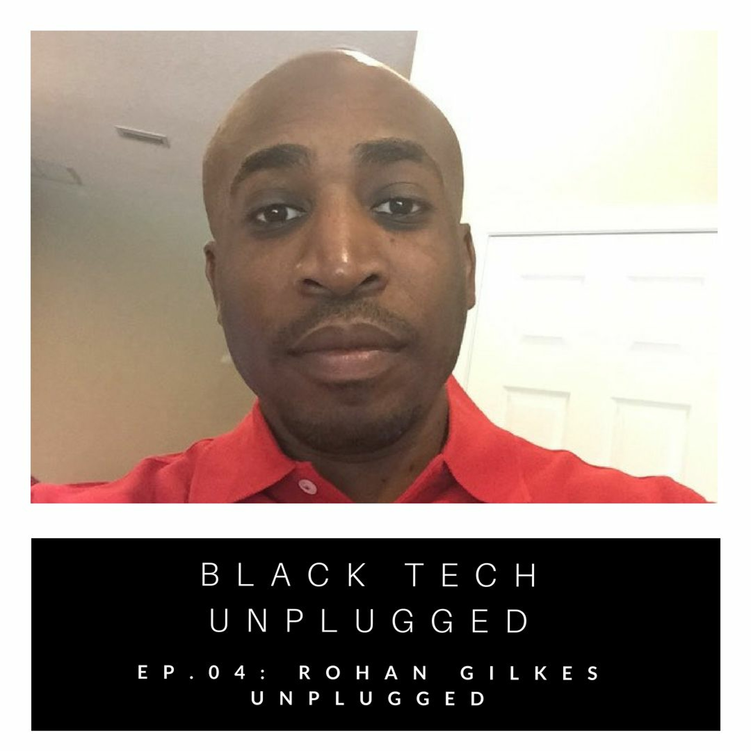 Black Tech Unplugged