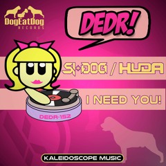 Huda & Si-Dog - I NEED YOU OUT NOW ON BEATPORT