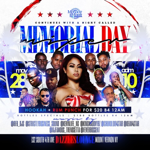 MONDAY MIXER MEMORIAL DAY EDITION MAY.28.2K18