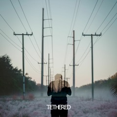 Tethered (feat. Slow Shiver)