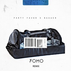 Party Favor X Baauer - MDR (FOMO Remix)