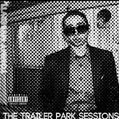 The Trailer Park Sessions LP