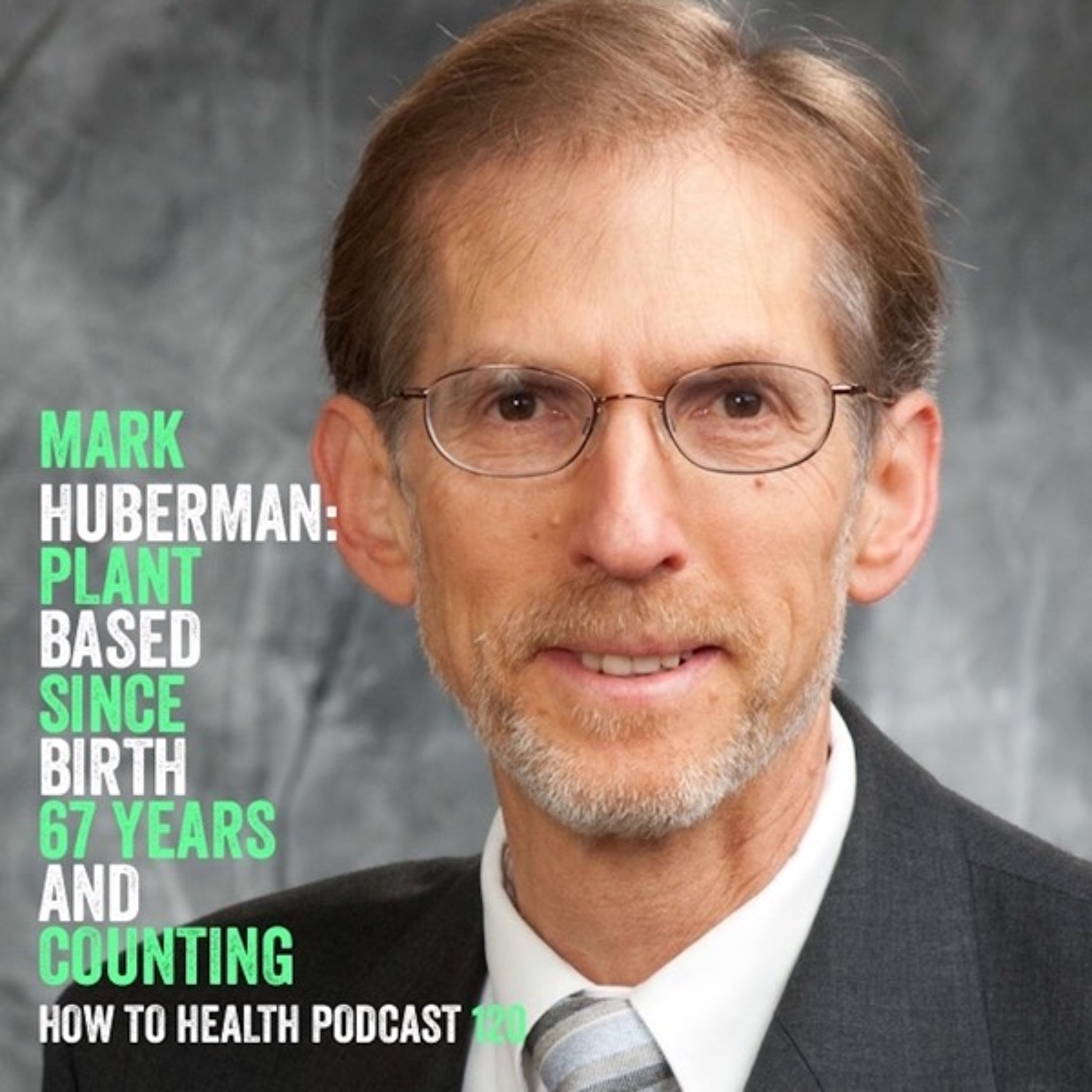 Mark Huberman: Plant Based Since Birth
