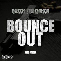 Queen Foreigner -Bounce Out Remix
