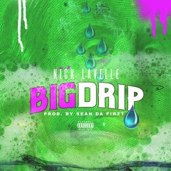 Big Drip (prod. By Sean Da Firzt)