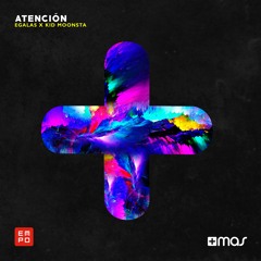EGalas x Kid Moonsta - Atención [OUT NOW!]