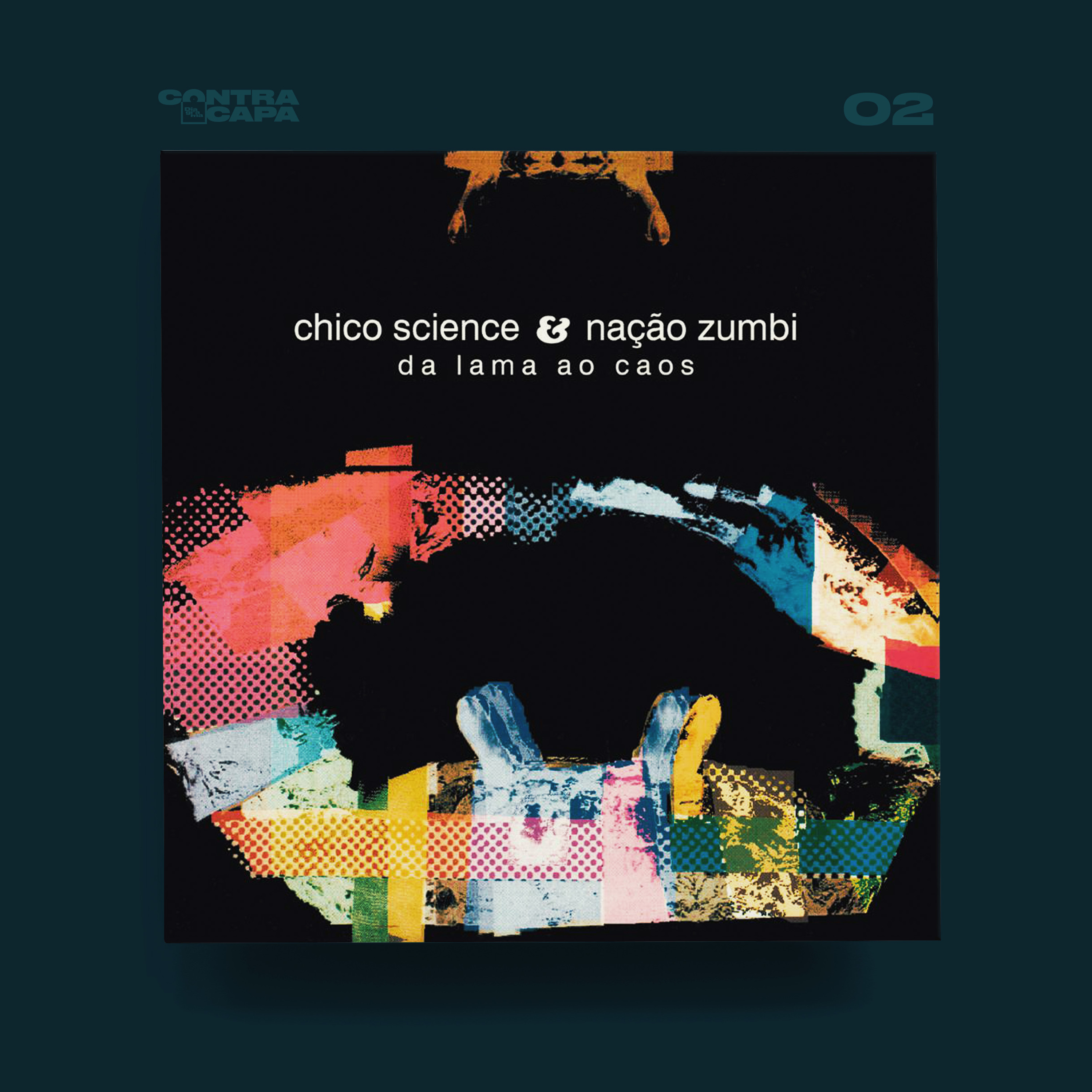 Contracapa 2 - Chico Science & Nação Zumbi - Da Lama Ao Caos (DJ Dolores)