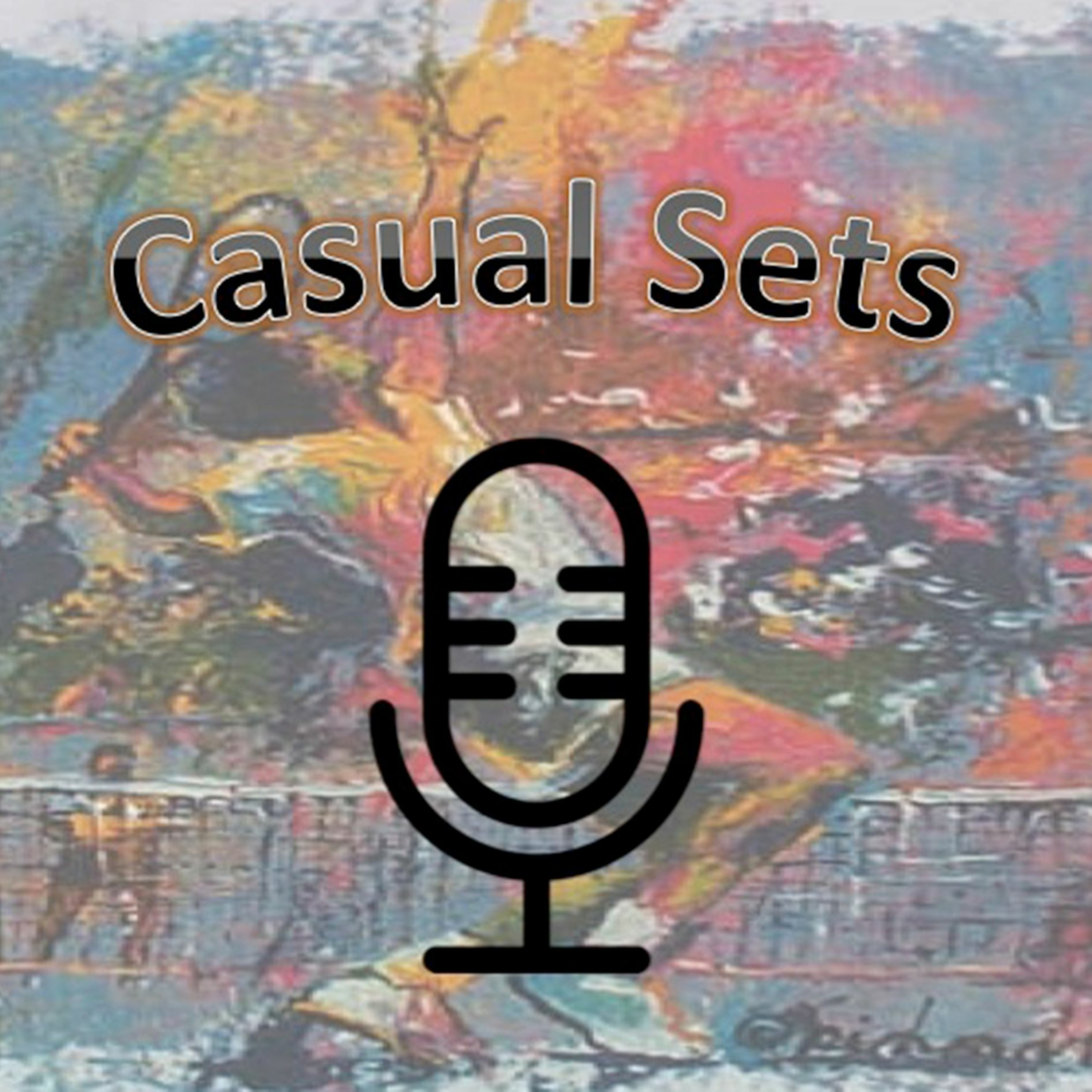 Casual Sets Podcast