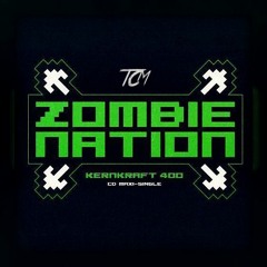 Zombie Nation - Kernkraft 400 (TCM Bootleg)[Free Download]