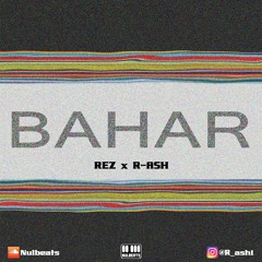 Rez - Bahar ( Remix)