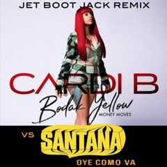 Santana ft. Cardi B - Bodak Yellow vs Oye Como Va (Jet Boot Jack Remix) FREE DOWNLOAD!