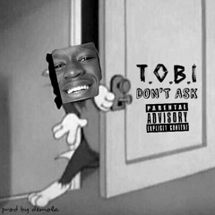 DON'T ASK (prod. Demssmyx , Pablo Enzobar)