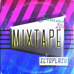 Ectoplazm Mixtape Summer 2018