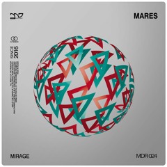 Mares - Mirage (Original Mix) (Snippet)