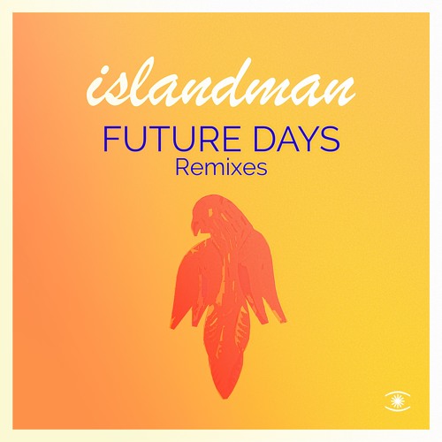 islandman - Future Days (Hey! Douglas Remix)