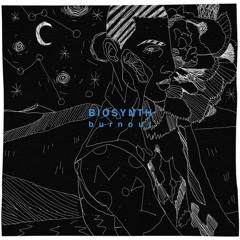 BIOSYNTH - BURN OUT Feat Hos Anna - ALDA REMIX