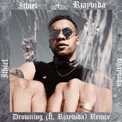 Yoithiel - Drowning Remix (ft. Rjayvida)