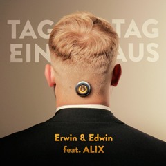 Tag Ein, Tag Aus