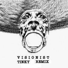 LFK - Visionist (Tinky Remix)